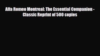 [PDF Download] Alfa Romeo Montreal: The Essential Companion - Classic Reprint of 500 copies