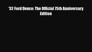 [PDF Download] '32 Ford Deuce: The Official 75th Anniversary Edition [Read] Full Ebook