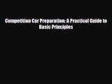 [PDF Download] Competition Car Preparation: A Practical Guide to Basic Principles [Read] Online