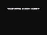 [PDF Download] Junkyard Jewels: Diamonds in the Rust [Read] Full Ebook