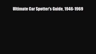 [PDF Download] Ultimate Car Spotter's Guide 1946-1969 [Download] Online