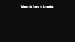 [PDF Download] Triumph Cars in America [Download] Online