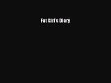 [PDF Download] Fat Girl's Diary [PDF] Full Ebook