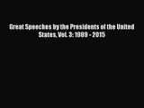 [PDF Download] Great Speeches by the Presidents of the United States Vol. 3: 1989 - 2015 [PDF]