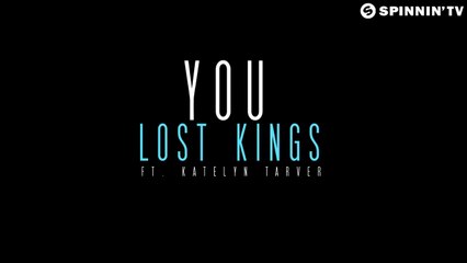 Lost Kings & Katelyn Tarver - You (Official Music Video)