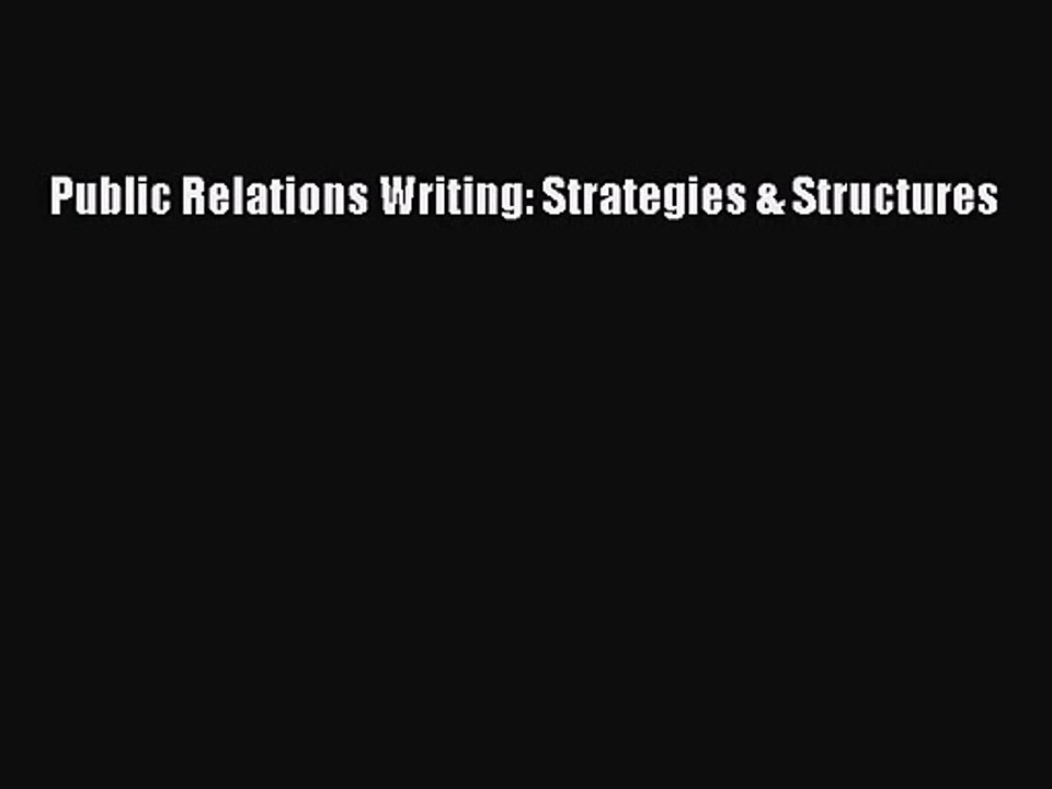 [PDF Download] Public Relations Writing: Strategies & Structures [Read] Full Ebook
