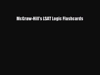 [PDF Download] McGraw-Hill's LSAT Logic Flashcards [PDF] Online