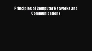[PDF Download] Principles of Computer Networks and Communications [Read] Full Ebook
