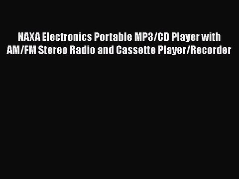 NAXA Electronics Portable MP3/CD Player with AM/FM Stereo Radio and Cassette Player/Recorder