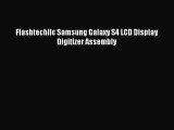 Flashtechllc Samsung Galaxy S4 LCD Display Digitizer Assembly