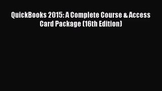 [PDF Download] QuickBooks 2015: A Complete Course & Access Card Package (16th Edition) [Download]