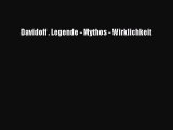 [PDF Herunterladen] Davidoff . Legende - Mythos - Wirklichkeit [Download] Online