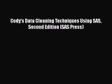 Cody's Data Cleaning Techniques Using SAS Second Edition (SAS Press)  Free Books