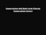 (PDF Download) Conversations with Audre Lorde (Literary Conversations Series) PDF