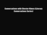 (PDF Download) Conversations with Chester Himes (Literary Conversations Series) PDF