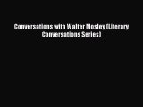 (PDF Download) Conversations with Walter Mosley (Literary Conversations Series) Download