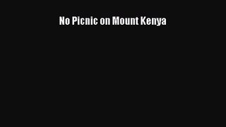 (PDF Download) No Picnic on Mount Kenya PDF