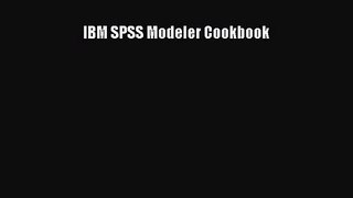 IBM SPSS Modeler Cookbook  PDF Download
