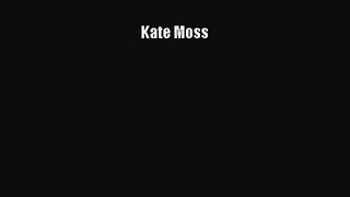 (PDF Download) Kate Moss PDF