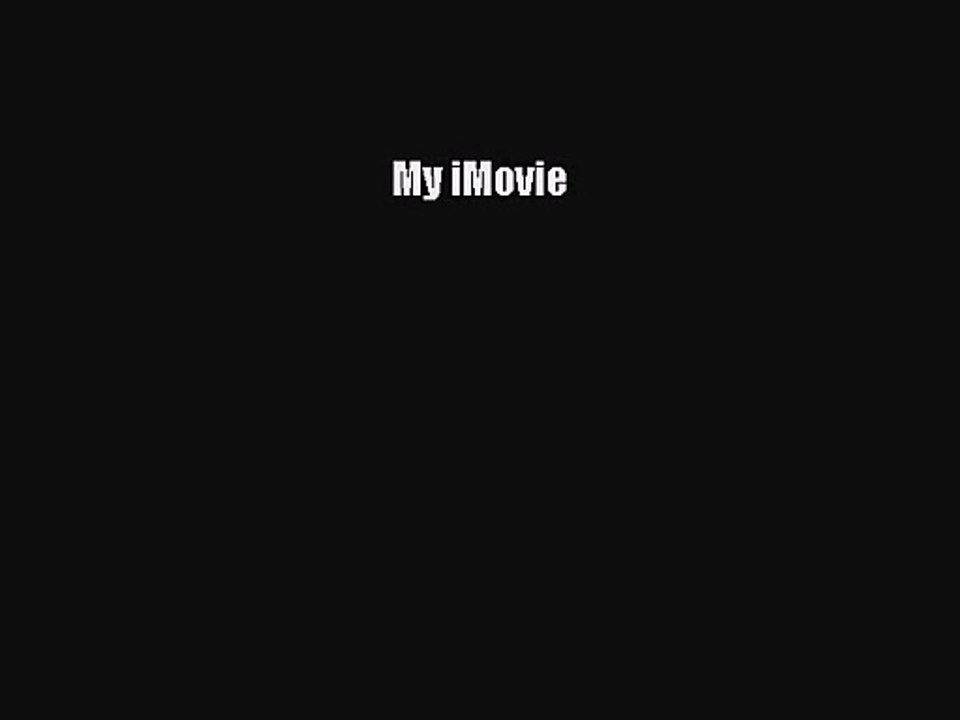 My iMovie  Free Books