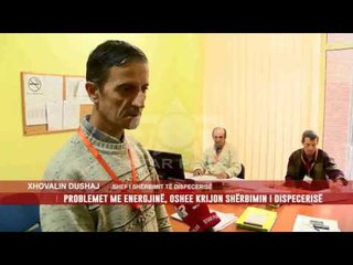 PROBLEMET ME ENERGJINË, OSHEE KRIJON SHËRBIMIN I DISPECERISË