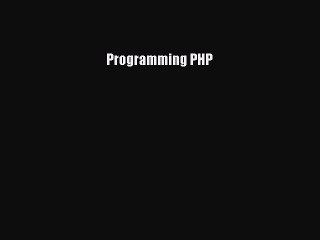 Programming PHP  Free PDF