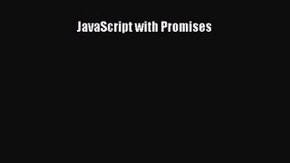JavaScript with Promises Free Download Book