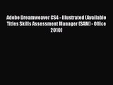 Adobe Dreamweaver CS4 - Illustrated (Available Titles Skills Assessment Manager (SAM) - Office