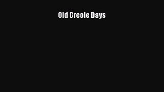 (PDF Download) Old Creole Days Download