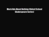 (PDF Download) Much Ado About Nothing (Oxford School Shakespeare Series) PDF