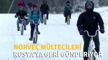 Norveç mültecileri Rusya'ya geri gönderiyor