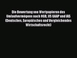 [PDF Download] Die Bewertung von Wertpapieren des Umlaufvermögens nach HGB US GAAP und IAS