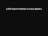 (PDF Download) 3000 Solved Problems in Linear Algebra Download