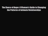 (PDF Download) The Dance of Anger: A Woman's Guide to Changing the Patterns of Intimate Relationships