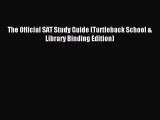 (PDF Download) The Official SAT Study Guide (Turtleback School & Library Binding Edition) PDF
