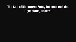 (PDF Download) The Sea of Monsters (Percy Jackson and the Olympians Book 2) PDF