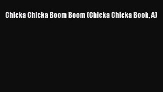 (PDF Download) Chicka Chicka Boom Boom (Chicka Chicka Book A) Read Online