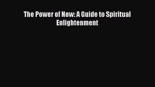 (PDF Download) The Power of Now: A Guide to Spiritual Enlightenment Download