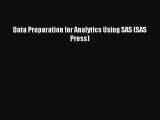 (PDF Download) Data Preparation for Analytics Using SAS (SAS Press) Read Online