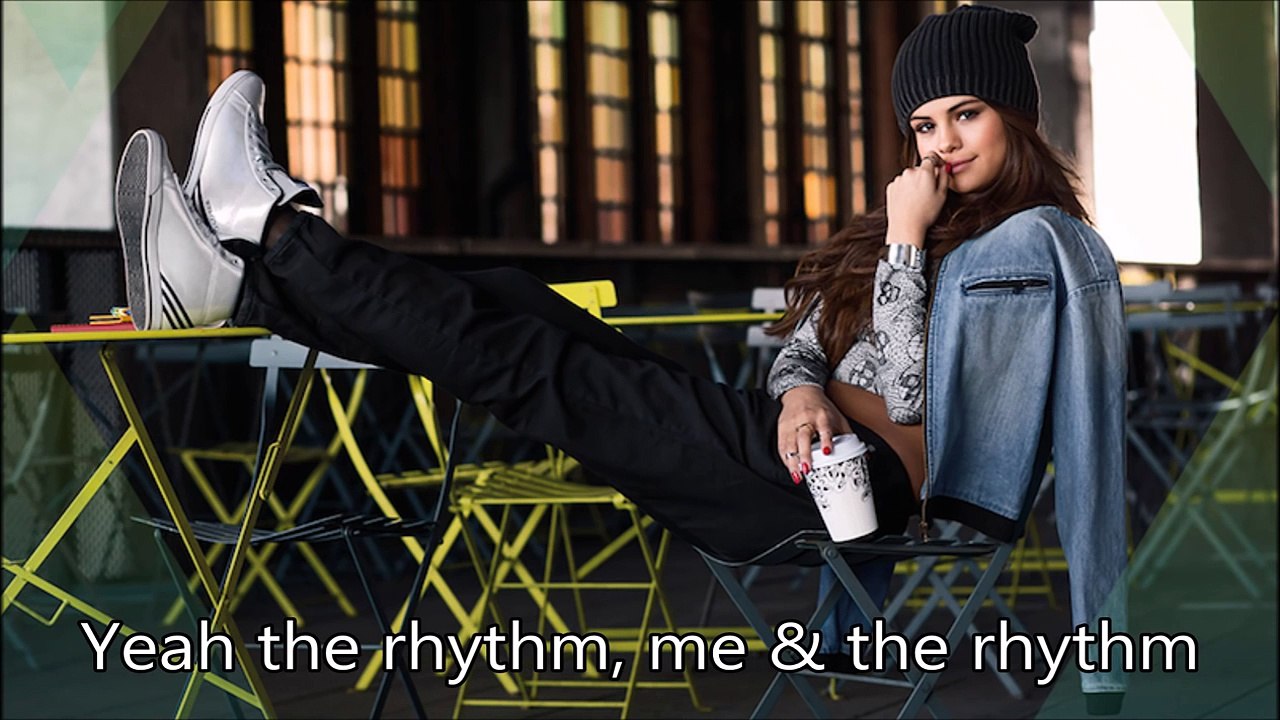 Selena Gomez - Me & my rhythm(Lyrics)
