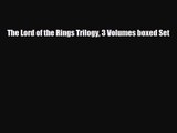 [PDF Download] The Lord of the Rings Trilogy 3 Volumes boxed Set [PDF] Full Ebook
