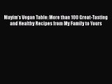 [PDF Download] Mayim's Vegan Table: More than 100 Great-Tasting and Healthy Recipes from My