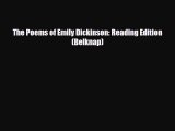 [PDF Download] The Poems of Emily Dickinson: Reading Edition (Belknap) [Download] Online