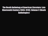 [PDF Download] The Heath Anthology of American Literature: Late Nineteenth Century (1865-1910)