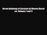[PDF Download] Norton Anthology of Literature by Women (Boxed set Volumes 1 and 2) [PDF] Full