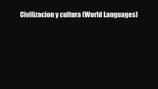 [PDF Download] Civilizacion y cultura (World Languages) [Read] Full Ebook