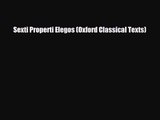 [PDF Download] Sexti Properti Elegos (Oxford Classical Texts) [Read] Online