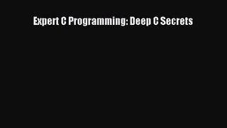 [PDF Download] Expert C Programming: Deep C Secrets [Download] Online