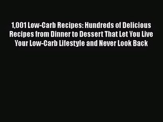 [PDF Download] 1001 Low-Carb Recipes: Hundreds of Delicious Recipes from Dinner to Dessert