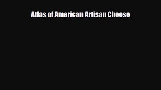 [PDF Download] Atlas of American Artisan Cheese [Download] Online